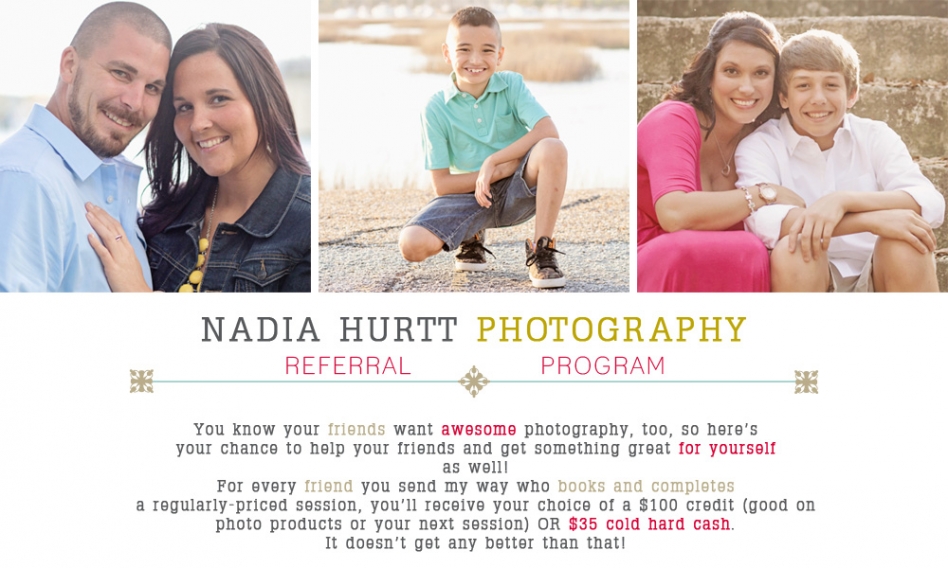 NADIA HURTT PHOTOGRAPHY REFERRAL PROGRAM